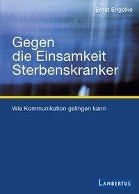 Gegen die Einsamkeit Sterbenskranker