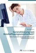 Generalisierung von Beschäftigungsunsicherheit?