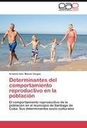 Determinantes del comportamiento reproductivo en la población