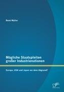 Mögliche Staatspleiten großer Industrienationen: Europa, USA und Japan vor dem Abgrund?