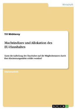 Machtindizes und Allokation des EU-Haushaltes