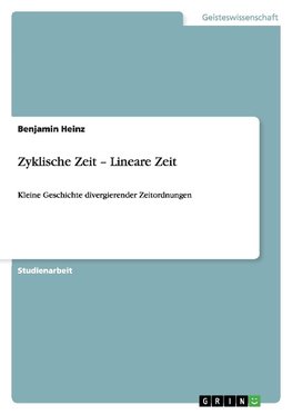 Zyklische Zeit - Lineare Zeit