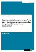 Das "Statutum in favorem principum" von 1232 - Die Fürstenprivilegien, ein Zeichen der geschwächten kaiserlichen Zentralmacht?