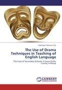 The Use of Drama Techniques in Teaching of English Language