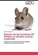 Estudio de las hembras XY fértiles en  akodon azarae (rodentia)