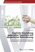 Implizite Einstellung gegenüber Sportlern mit körperlicher Behinderung