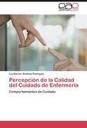 Percepción de la Calidad del Cuidado de Enfermería