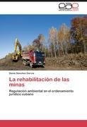 La rehabilitación de las minas