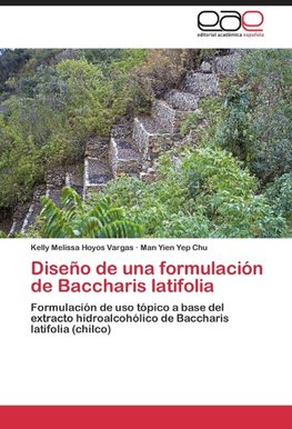 Diseño de una formulación de Baccharis latifolia