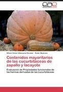 Contenidos mayoritarios de las cucurbitaceas de zapallo y lacayote