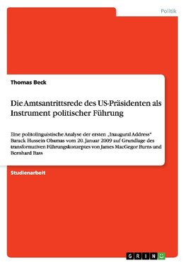 Die Amtsantrittsrede des US-Präsidenten als Instrument politischer Führung