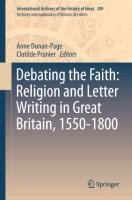 Debating the Faith: Religion and Letter Writing in Great Britain, 1550-1800