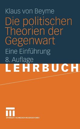 Die politischen Theorien der Gegenwart