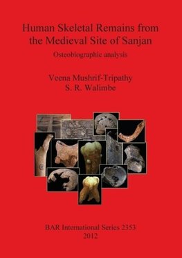 Human Skeletal Remains from the Medieval Site of Sanjan