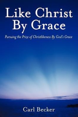 Like Christ by Grace