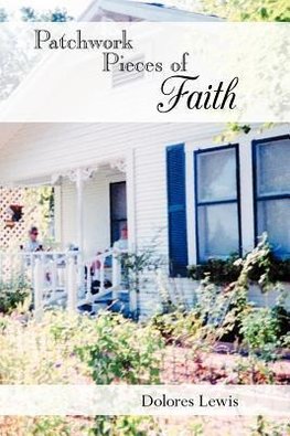 Patchwork Pieces of Faith