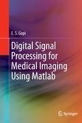 Digital Signal Processing for Medical Imaging Using Matlab