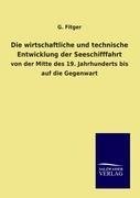 Die wirtschaftliche und technische Entwicklung der Seeschifffahrt