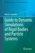 Guide to Dynamic Simulations of Rigid Bodies and Particle Systems