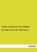 Die Papst-Fabeln des Mittelalters