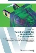 Funktionalität des europäischen Energiemarktes