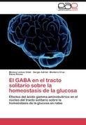 El GABA en el tracto solitario sobre la homeostasis de la glucosa