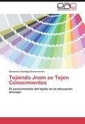 Tejiendo Jnom se Tejen Conocimientos