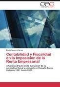 Contabilidad y Fiscalidad en la Imposición de la Renta Empresarial