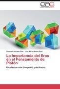 La Importancia del Eros en el Pensamiento de Platón