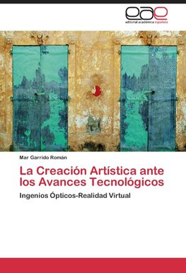 La Creación Artística ante los Avances Tecnológicos