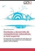 Contexto y desarrollo de competencias educativas a nivel superior