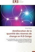 Amélioration de la quantité des réserves de change en R.D Congo