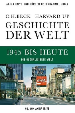 Geschichte der Welt. Band 06: 1945 bis heute