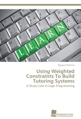 Using Weighted Constraints To Build Tutoring Systems