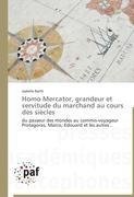 Homo Mercator, grandeur et servitude du marchand au cours des siècles