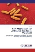 New Mechanism for Antibiotic Resistance Volume II