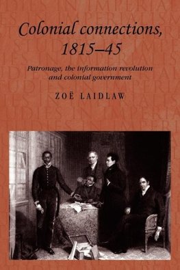 Colonial Connections, 1815 45