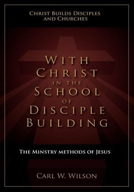 With Christ in the School of Disciple Building