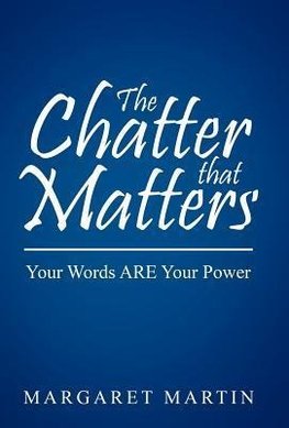 The Chatter That Matters