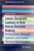 Linear-Quadratic Controls in Risk-Averse Decision Making