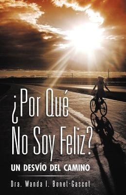 Por Que No Soy Feliz?