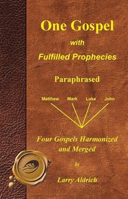 One Gospel with Fulfilled Prophecies