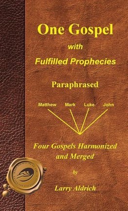 One Gospel with Fulfilled Prophecies