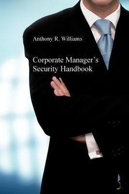 Corporate Manager's Security Handbook