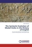 The Syntactic Evolution of Modal Verbs in the History of English