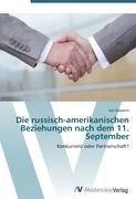 Die russisch-amerikanischen Beziehungen nach dem 11. September