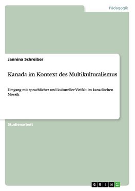 Kanada im Kontext des Multikulturalismus