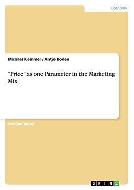 "Price" as one Parameter in the Marketing Mix