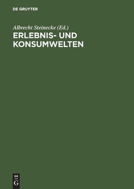 Erlebnis- und Konsumwelten