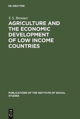 Agriculture and the Economic Development of Low Income Countries